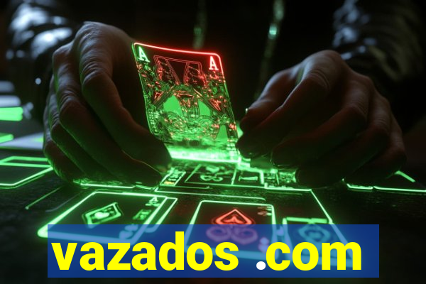 vazados .com